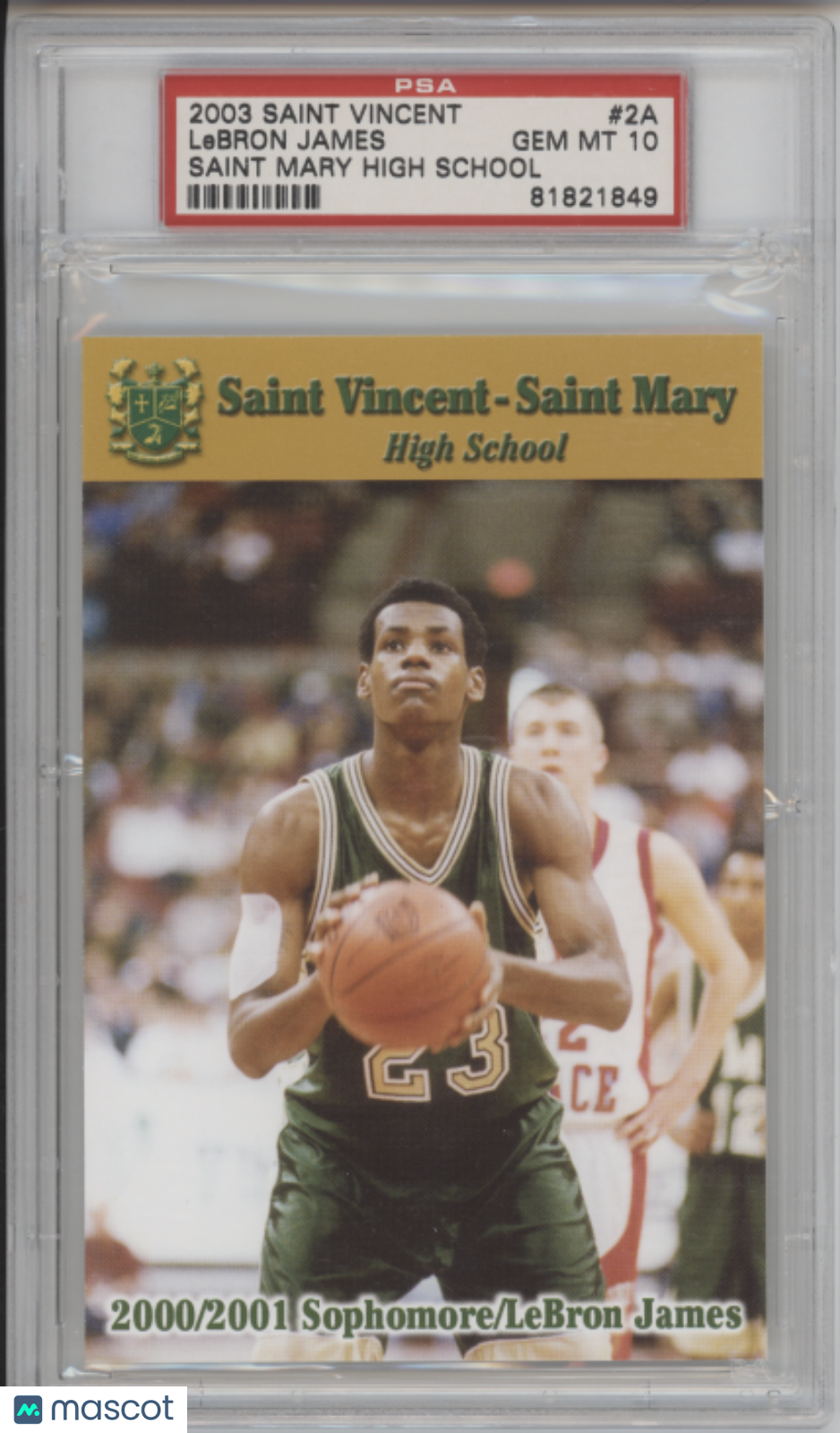 2003 Saint Vincent Saint Mary High School LeBron James #2A PSA 10